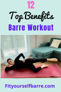 12 Top Barre Workout Benefits: a good sweat guaranteed!